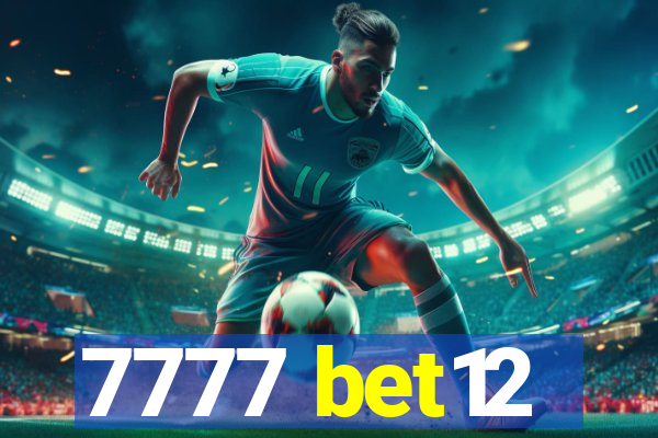 7777 bet12